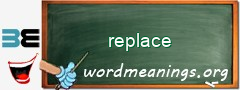 WordMeaning blackboard for replace